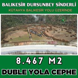 DURSUNBEYDE BALIKESİR KÜTAHYA YOLUNA CEPHE 8467 m2