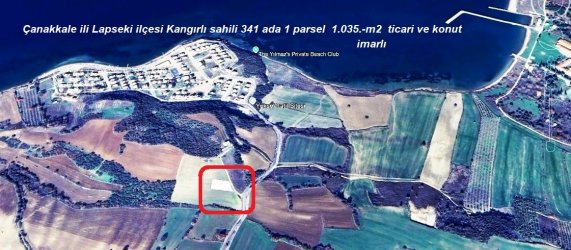 Çanakkale,Lapseki, Kangırlı Mevkiinde Ticari ve Konut imarlı arsa