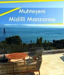 Ç.Kale AYVACIK Kocaköy de Önü Kapanmaz Midiili Manzaralı sıfır Villa