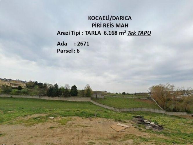 Darıcanın Değer Kazanan Noktası Piri Reiste 6.167.82 m2 Parsel