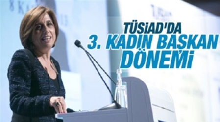 TÜSİAD`ın 3.Dönem Başkanı Cansen Başaran Oldu!