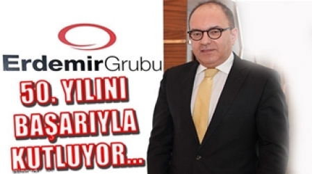 Erdemir Grubu 50`nci Yaşı Rekor Kar ve Yeni Yatırımlarla Kutluyor!